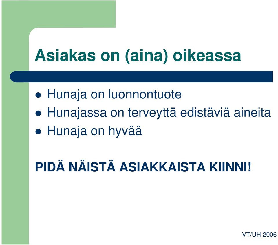 terveyttä edistäviä aineita Hunaja