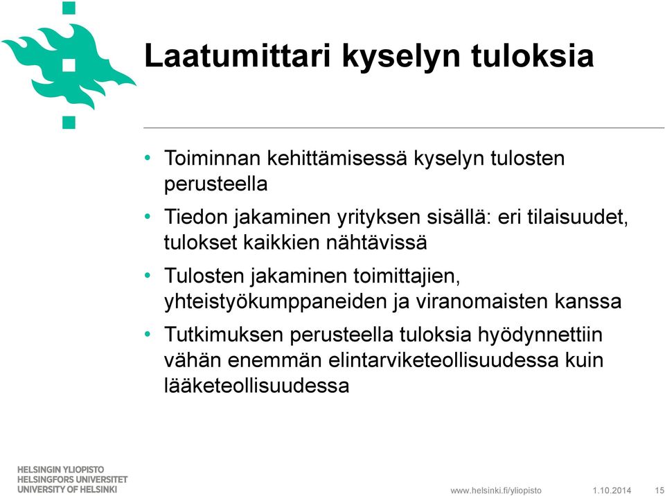 jakaminen toimittajien, yhteistyökumppaneiden ja viranomaisten kanssa Tutkimuksen