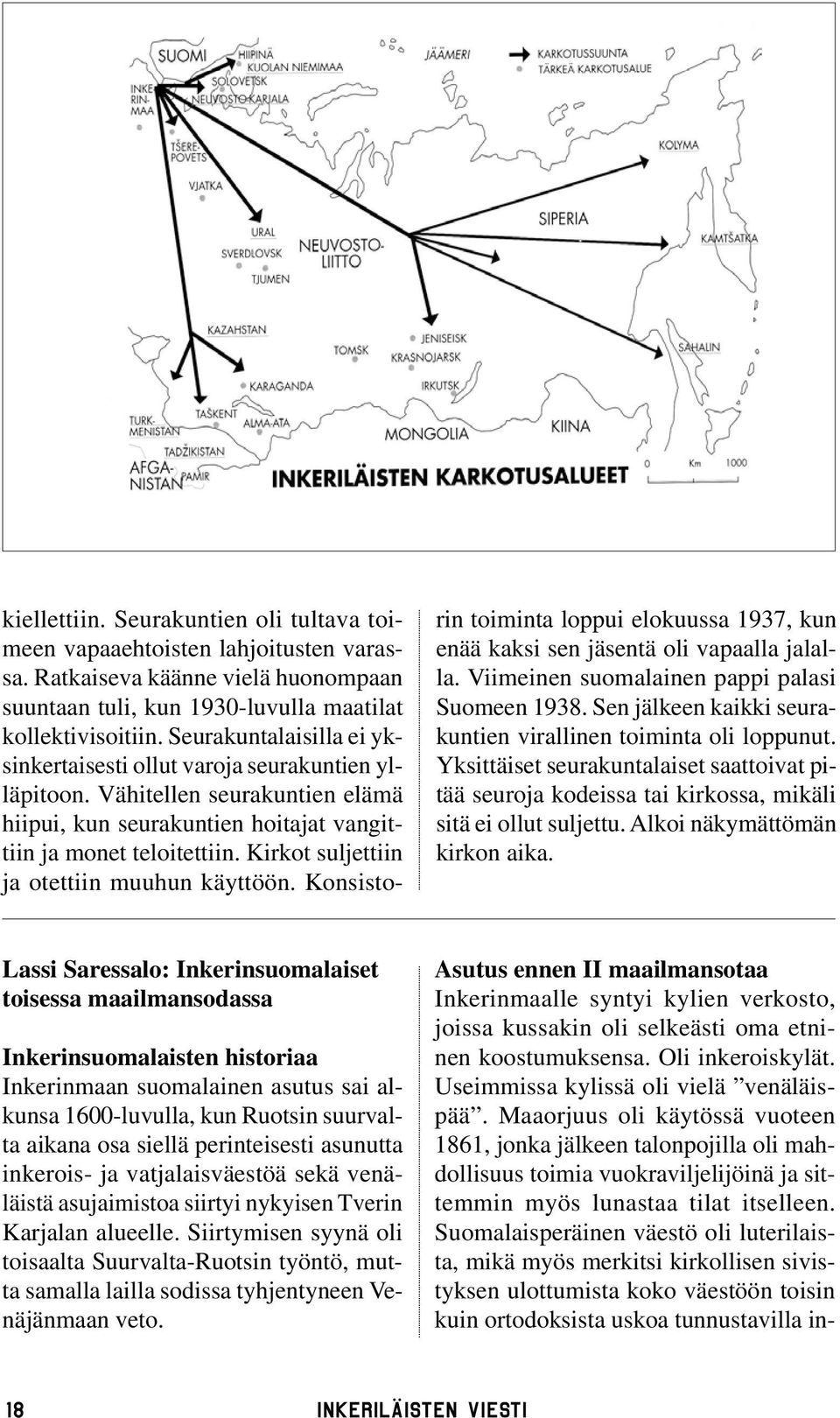 Kirkot suljettiin ja otettiin muuhun käyttöön. Konsistorin toiminta loppui elokuussa 1937, kun enää kaksi sen jäsentä oli vapaalla jalalla. Viimeinen suomalainen pappi palasi Suomeen 1938.