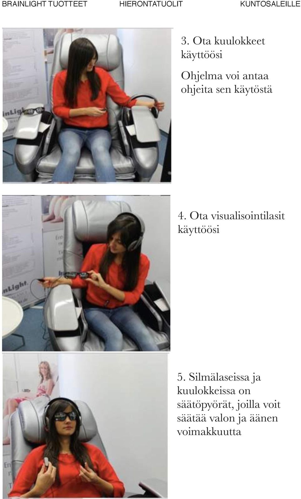Ota visualisointilasit käyttöösi 5.