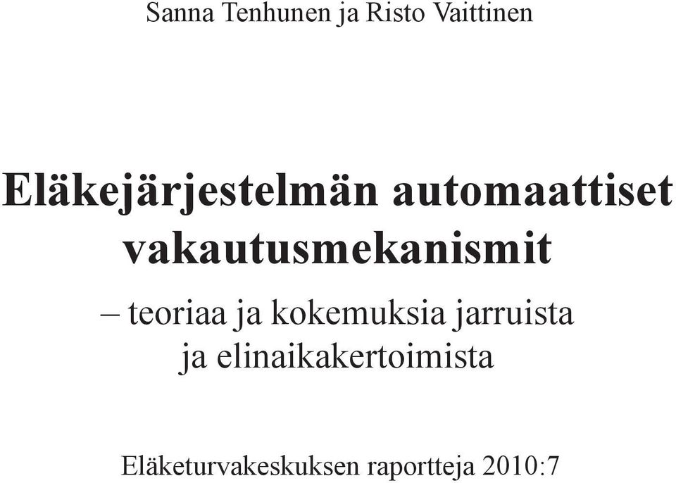 vakautusmekanismit teoriaa ja kokemuksia