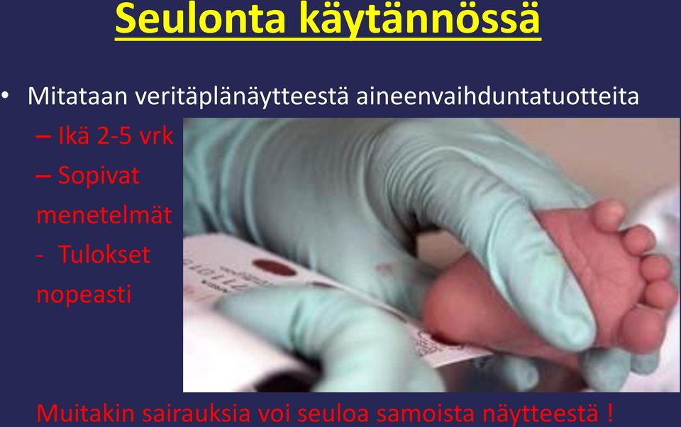 Ikä 2-5 vrk Sopivat menetelmät - Tulokset