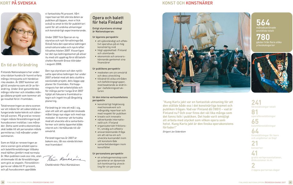 Totalrenoveringen av stora scenen var ett måste för att säkerställa en fungerande teaterteknik och säkerhet på scenen.