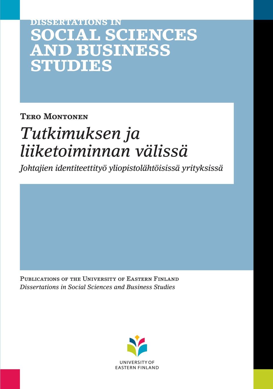 yrityksissä Publications of the University of Eastern