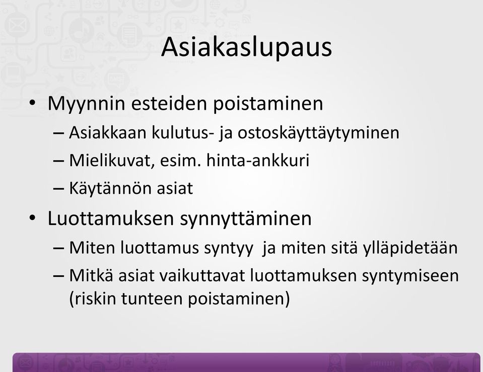 hinta-ankkuri Käytännön asiat Luottamuksen synnyttäminen Miten