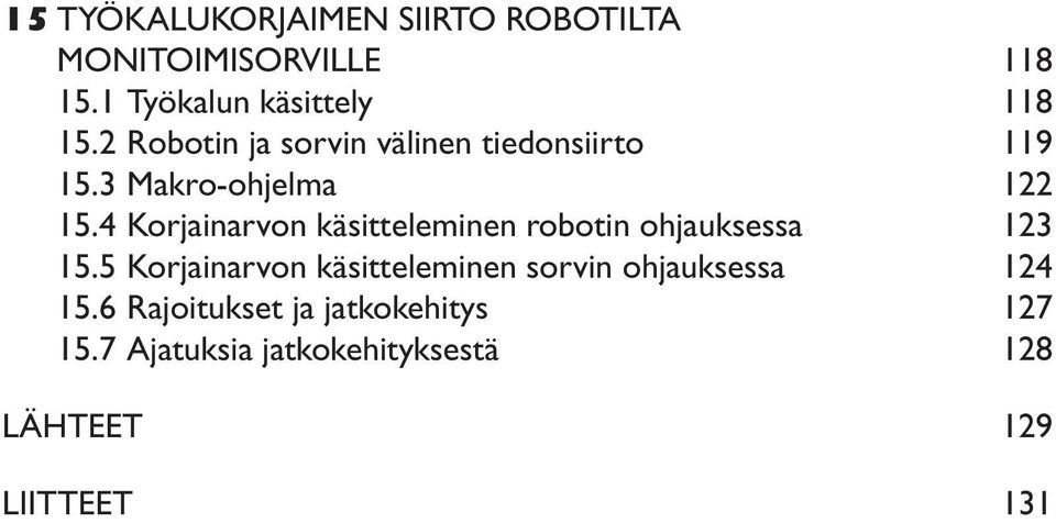 4 Korjainarvon käsitteleminen robotin ohjauksessa 123 15.