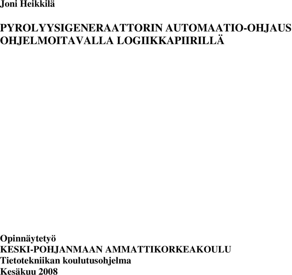 LOGIIKKAPIIRILLÄ Opinnäytetyö