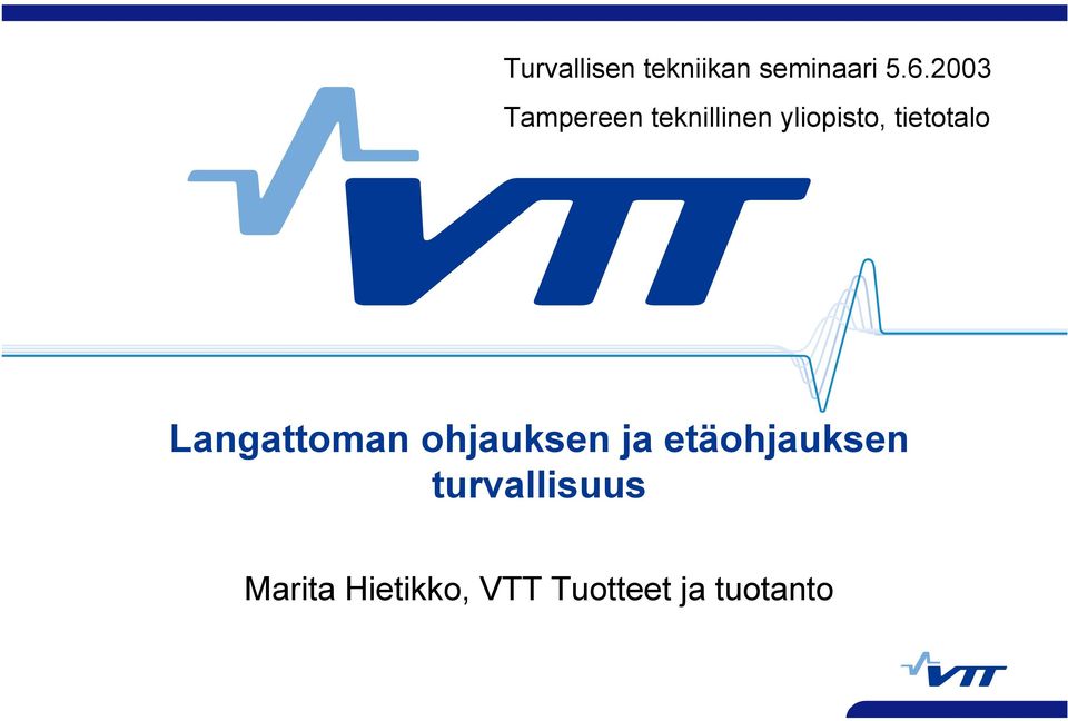 tietotalo Langattoman ohjauksen ja