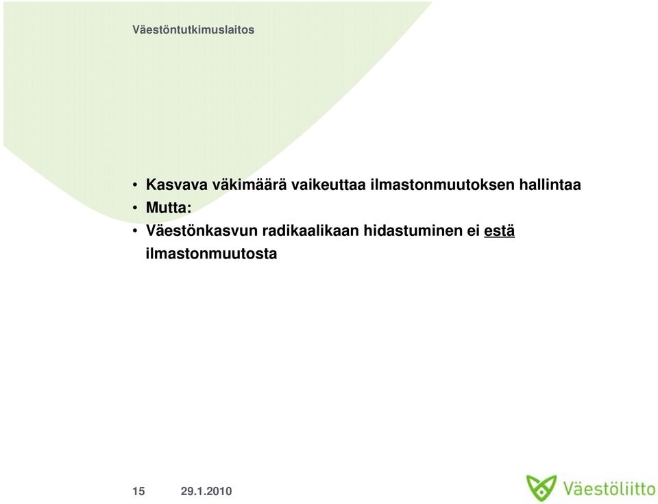 Mutta: Väestönkasvun