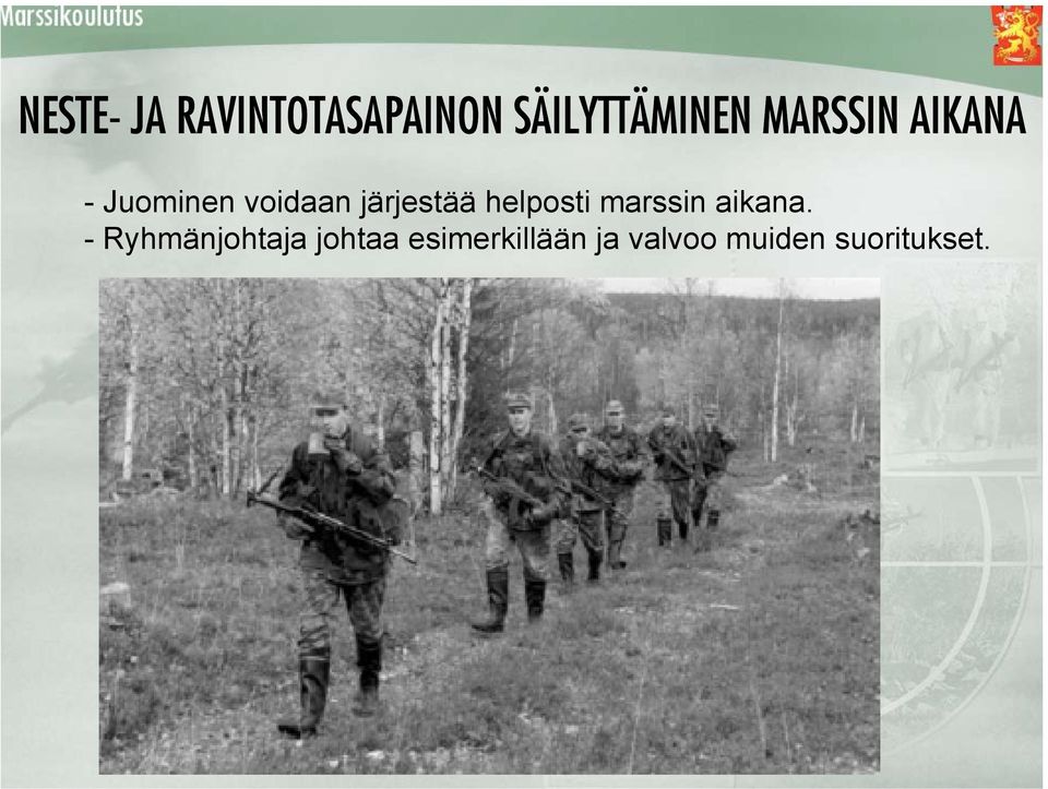 helposti marssin aikana.