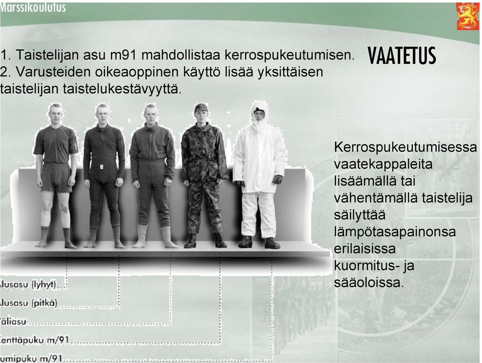 taistelukestävyyttä.
