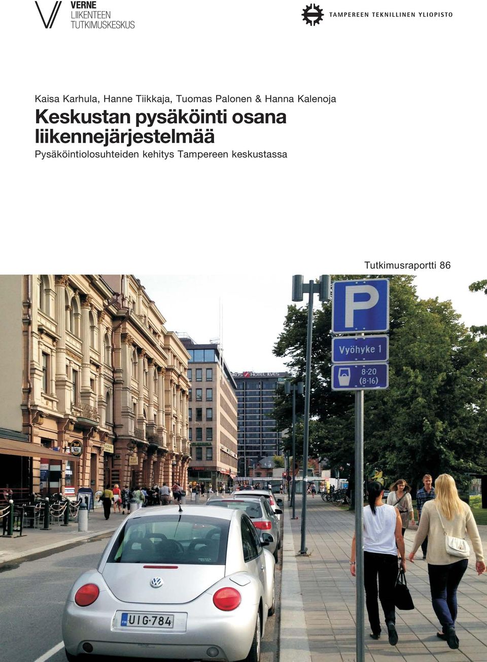 liikennejärjestelmää Pysäköintiolosuhteiden