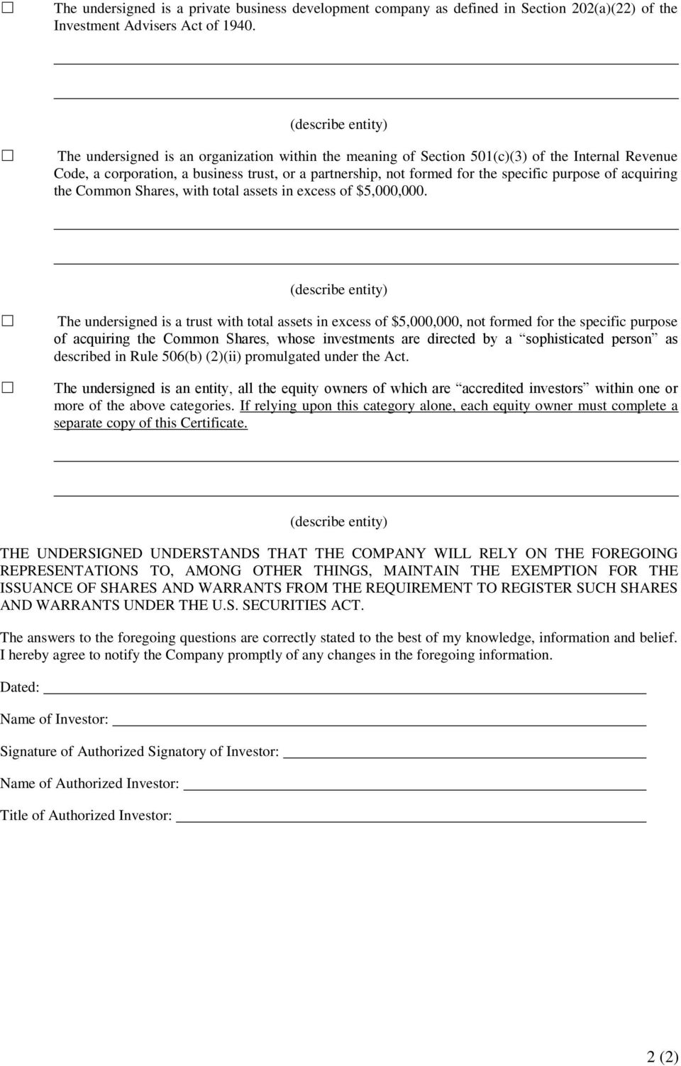 specific purpose of acquiring the Common Shares, with total assets in excess of $5,000,000.