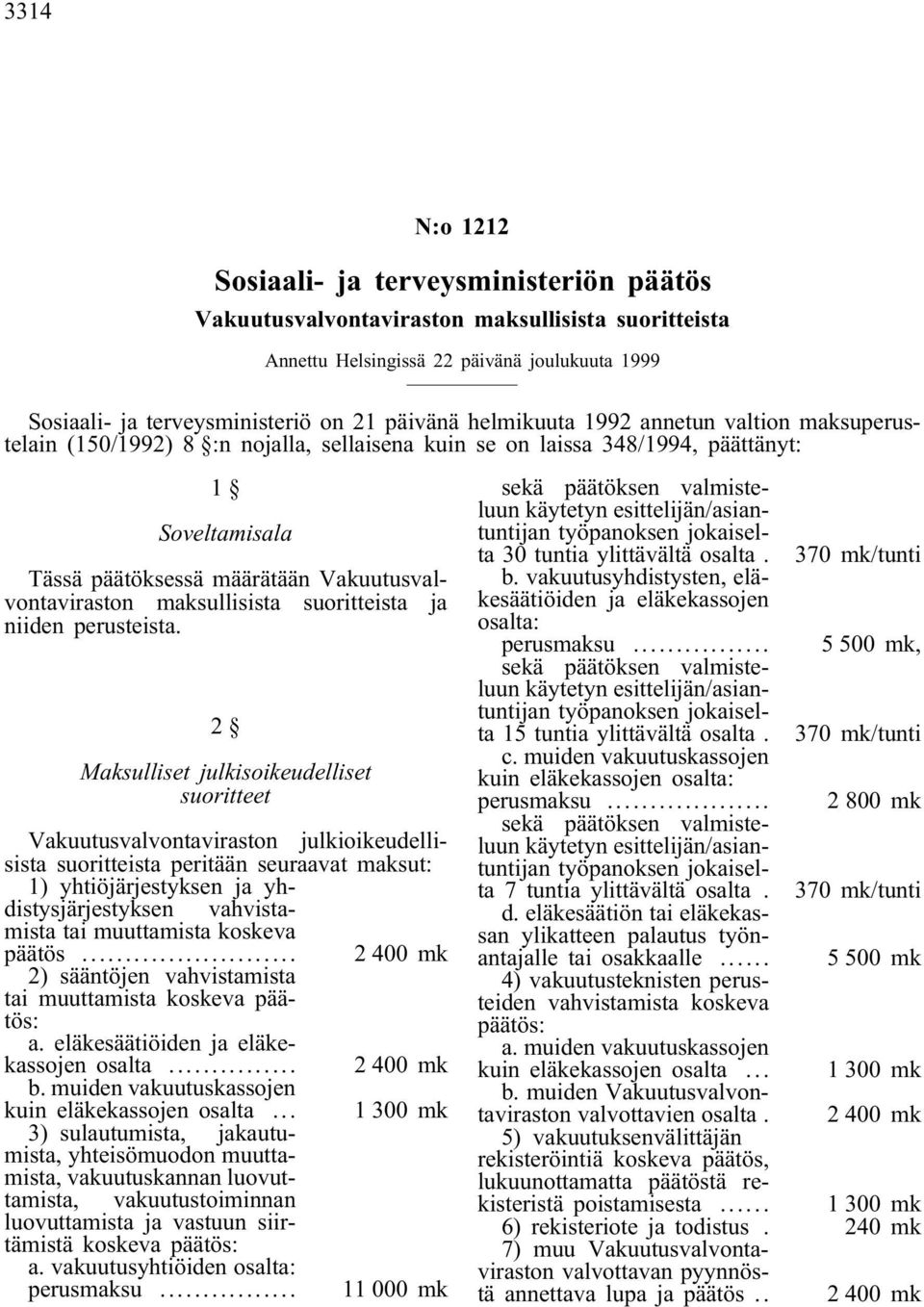 maksullisista suoritteista ja niiden perusteista.