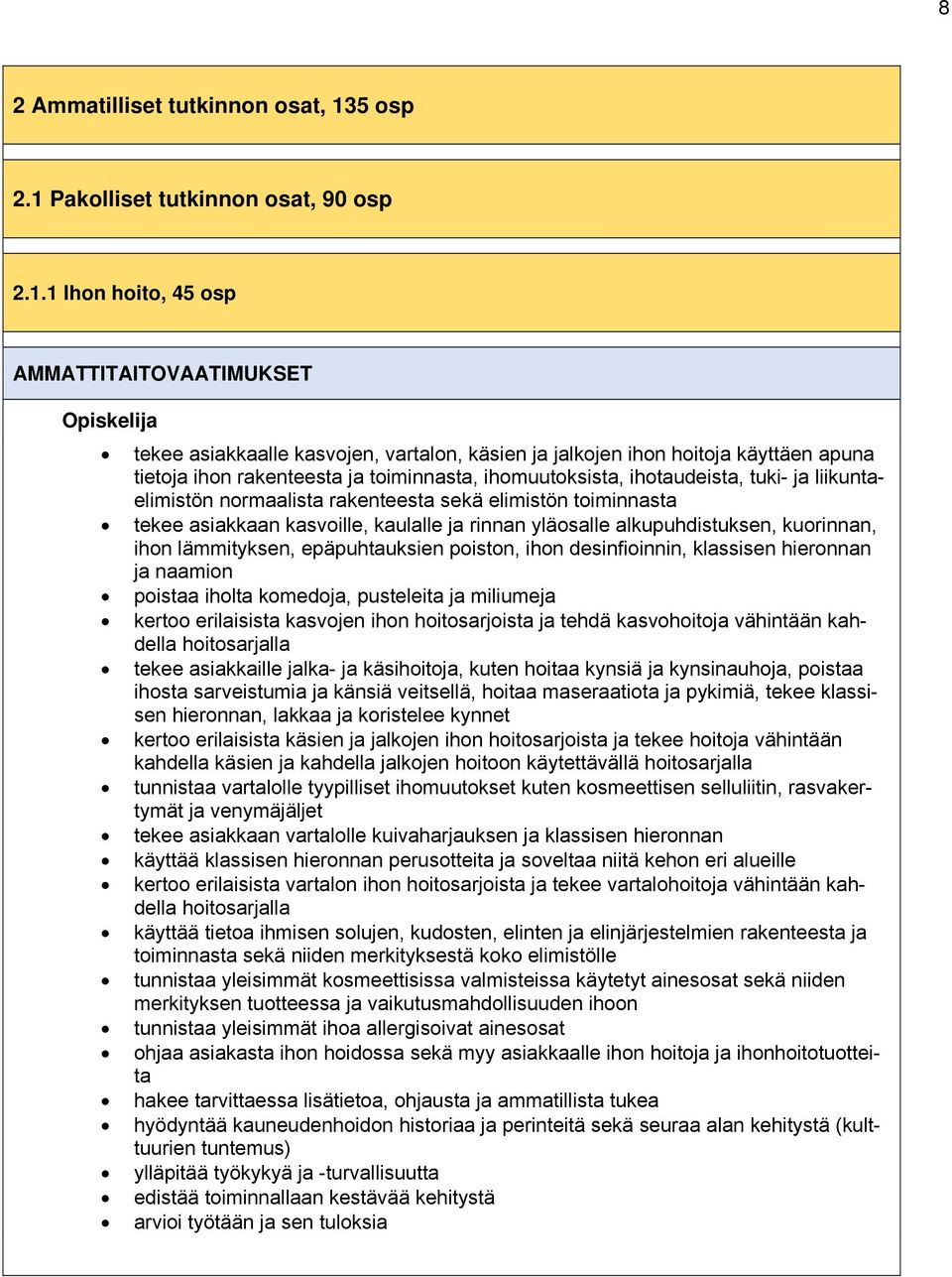 Pakolliset tutkinnon osat, 90 osp 2.1.