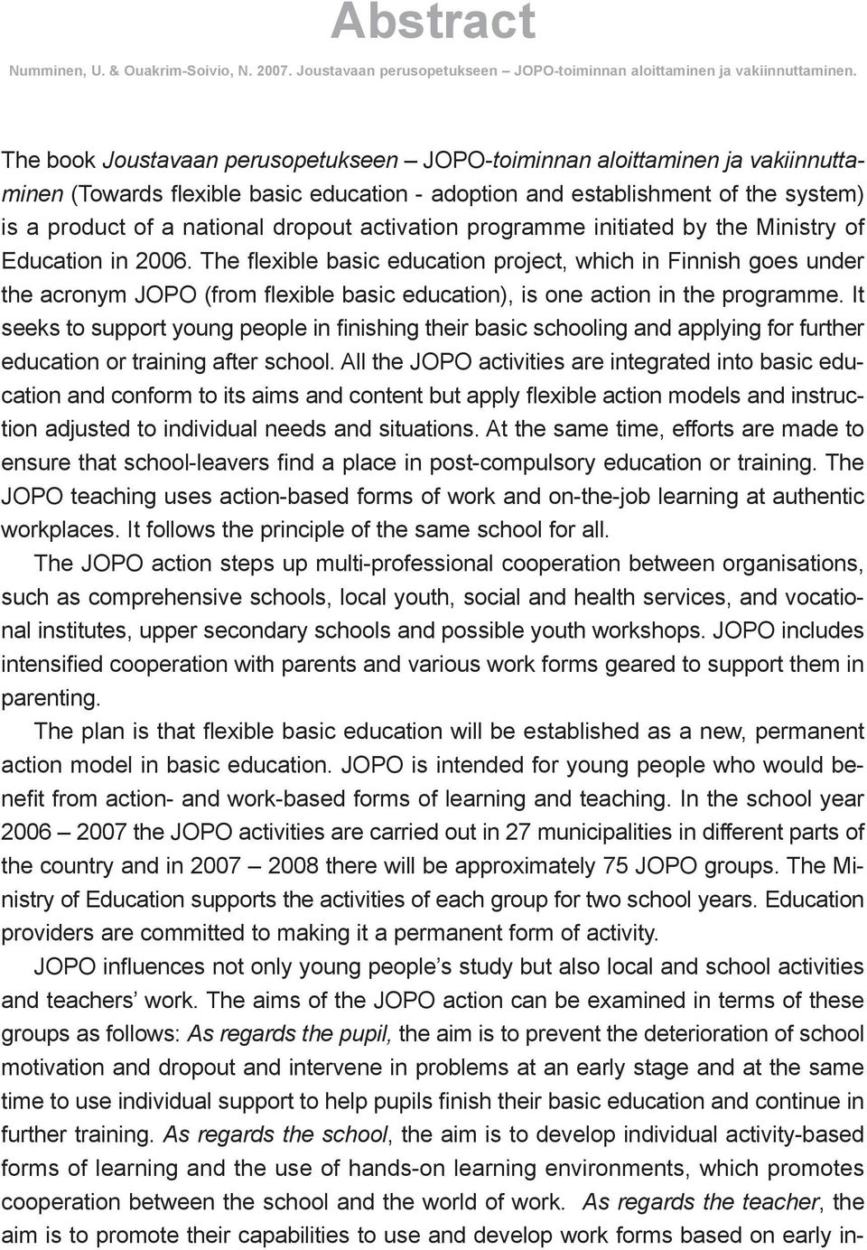 activation programme initiated by the Ministry of Education in 2006.