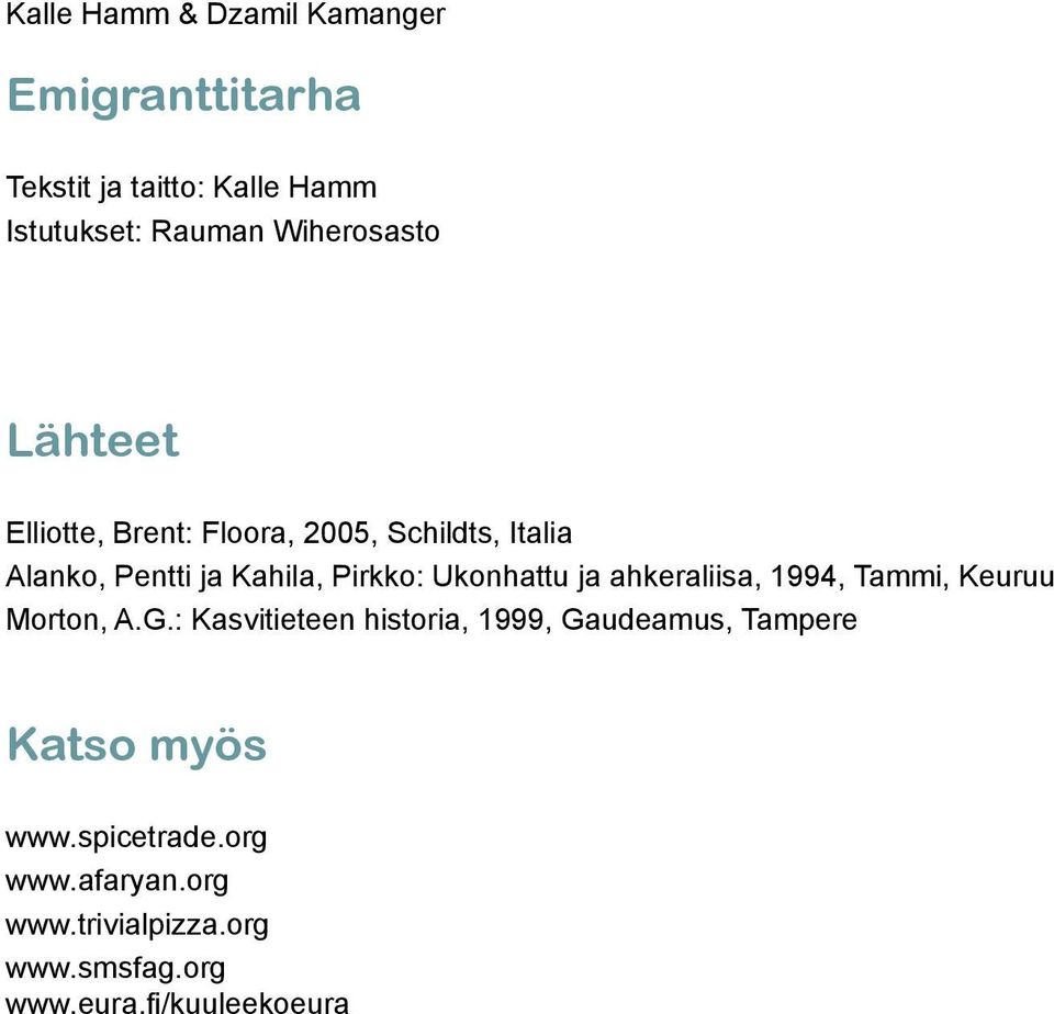 Ukonhattu ja ahkeraliisa, 1994, Tammi, Keuruu Morton, A.G.