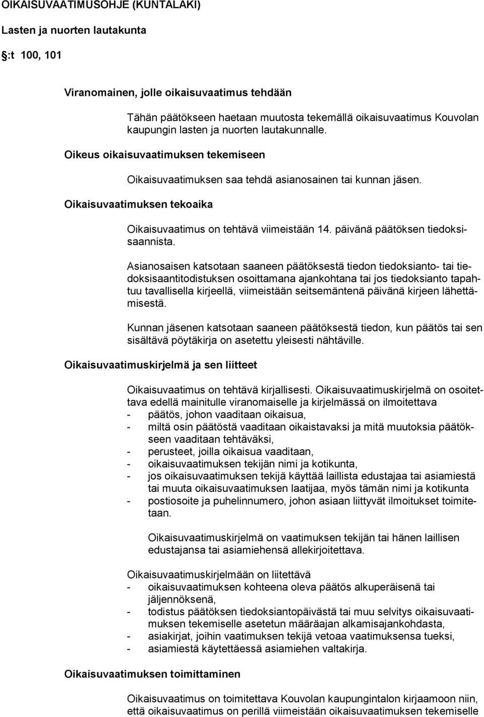 päivänä päätöksen tiedoksisaannista.