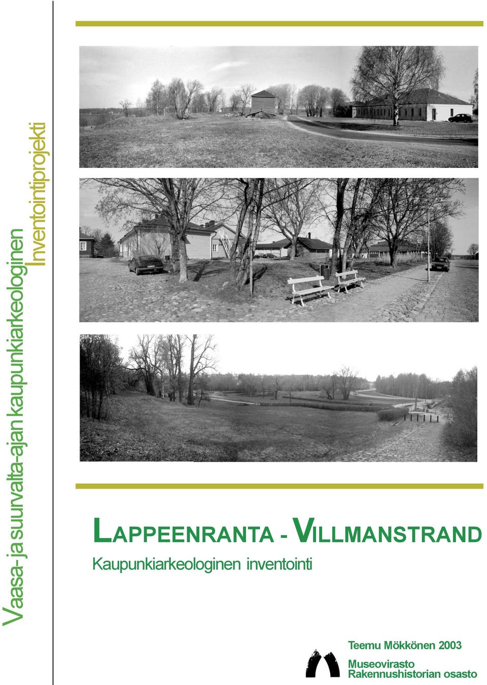 VILLMANSTRAND Kaupunkiarkeologinen inventointi