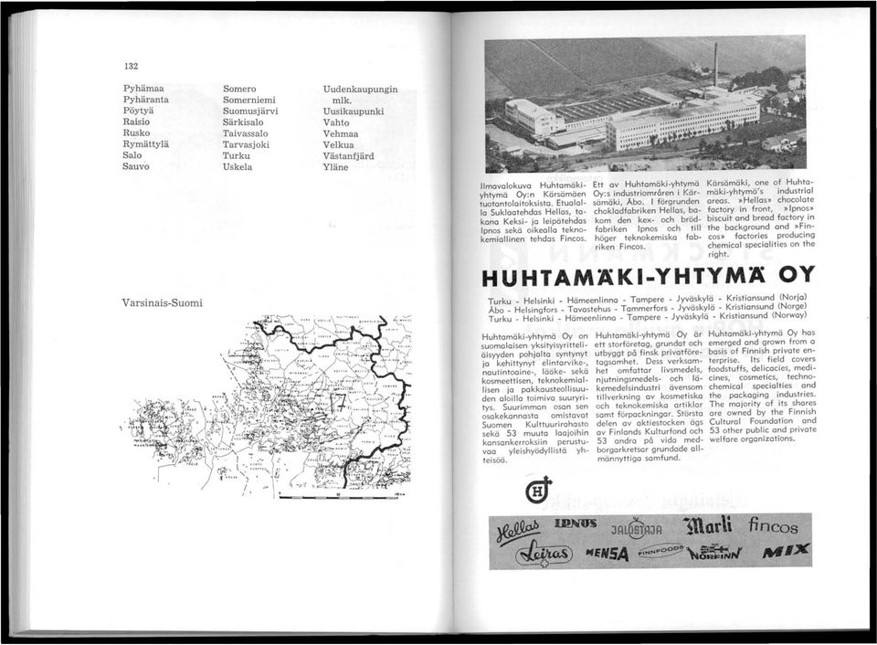 Etualalla Suklaotehdas Hellas, takana Keksi- ja leipätehdas Ipnos sekä oikealla teknokemiallinen tehdas Fincos. Ett av Huhtamäki-yhtymä Oy:s industriområren i Kärsämäki, Abo.