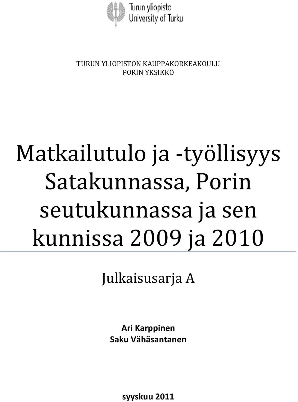 seutukunnassa ja sen kunnissa 2009 ja 2010