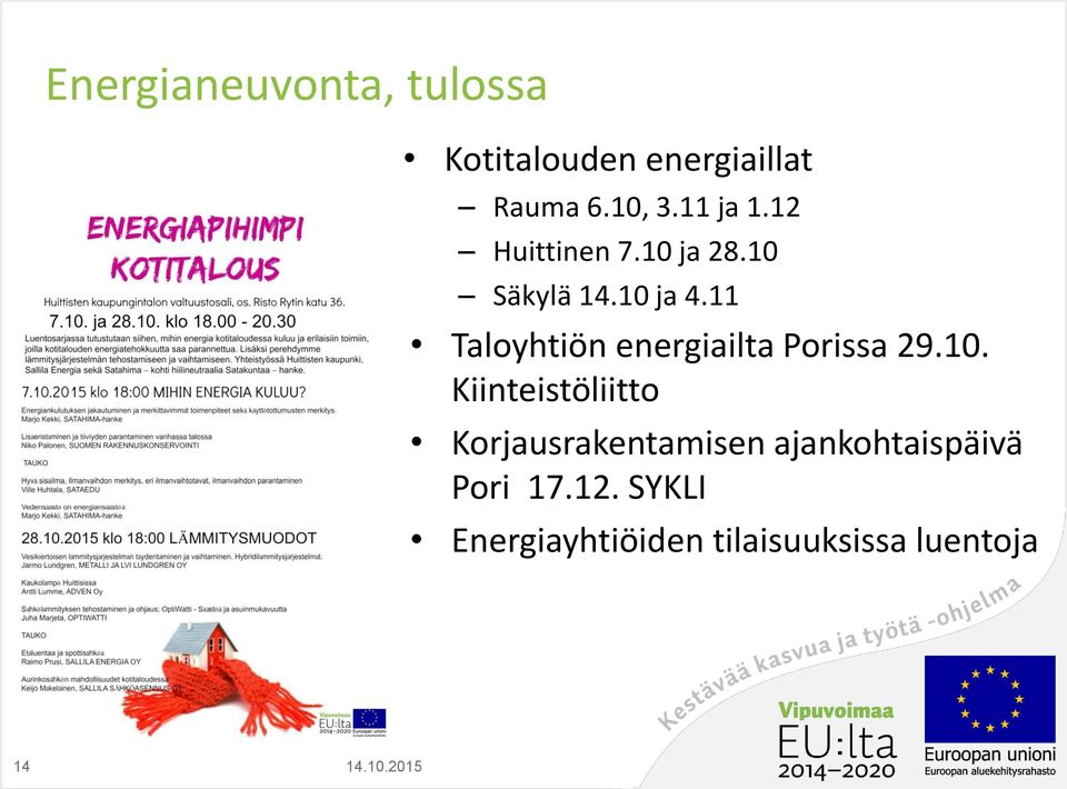 11 Taloyhtiön energiailta Porissa 29.10.