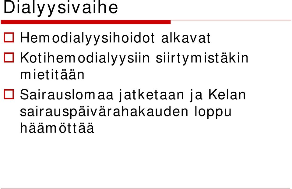 siirtymistäkin mietitään Sairauslomaa