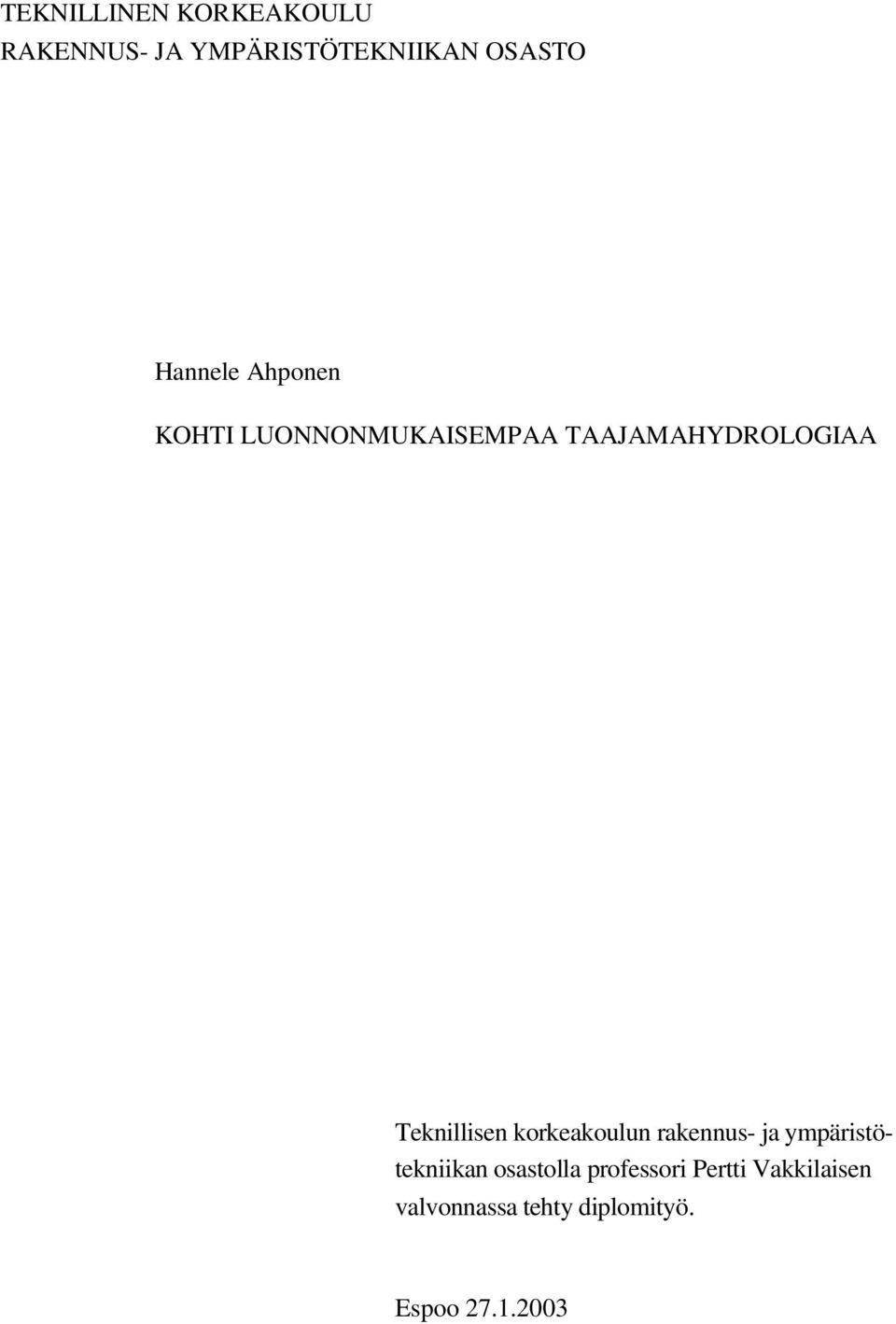 Teknillisen korkeakoulun rakennus- ja ympäristötekniikan osastolla