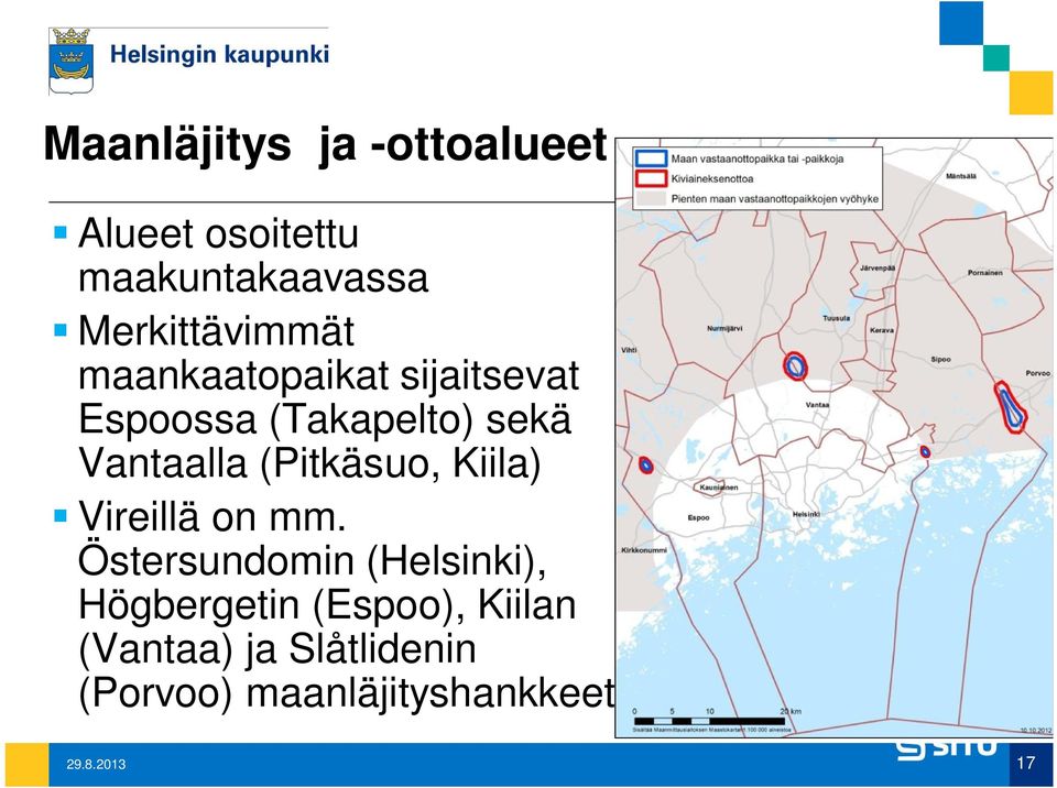 Vantaalla (Pitkäsuo, Kiila) Vireillä on mm.