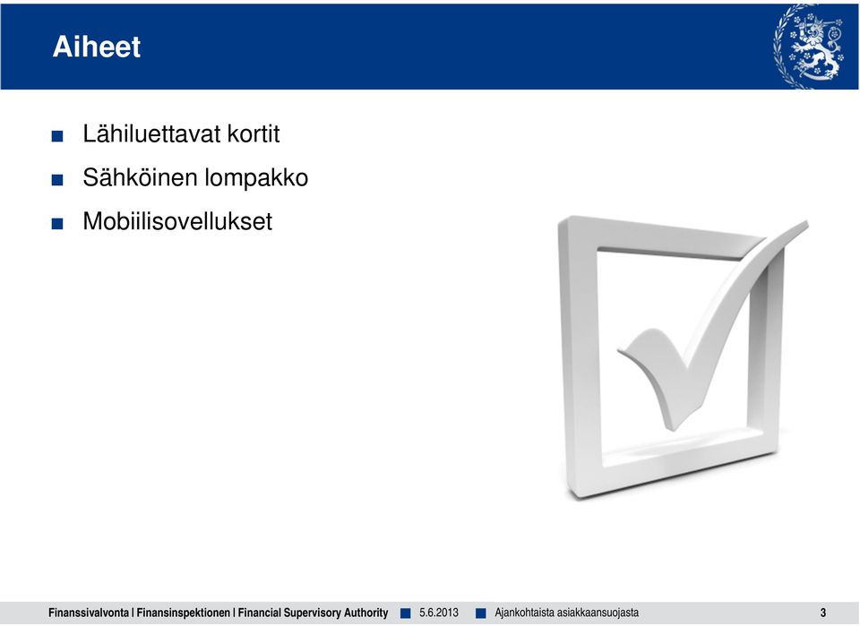 Mobiilisovellukset Finanssivalvonta