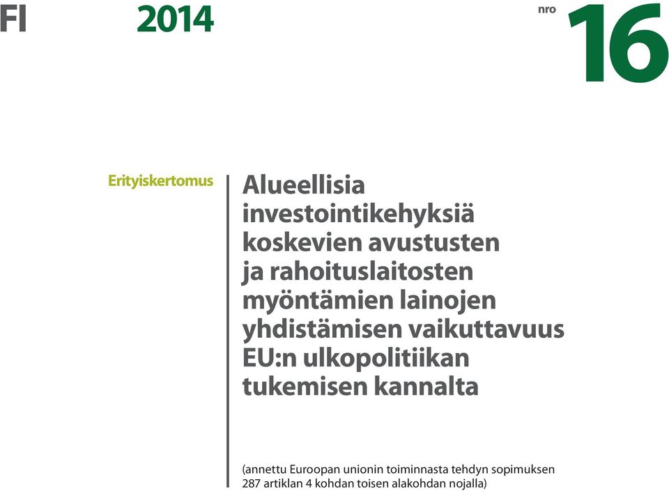 vaikuttavuus EU:n ulkopolitiikan tukemisen kannalta (annettu Euroopan