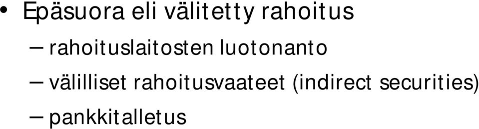 luotonanto välilliset