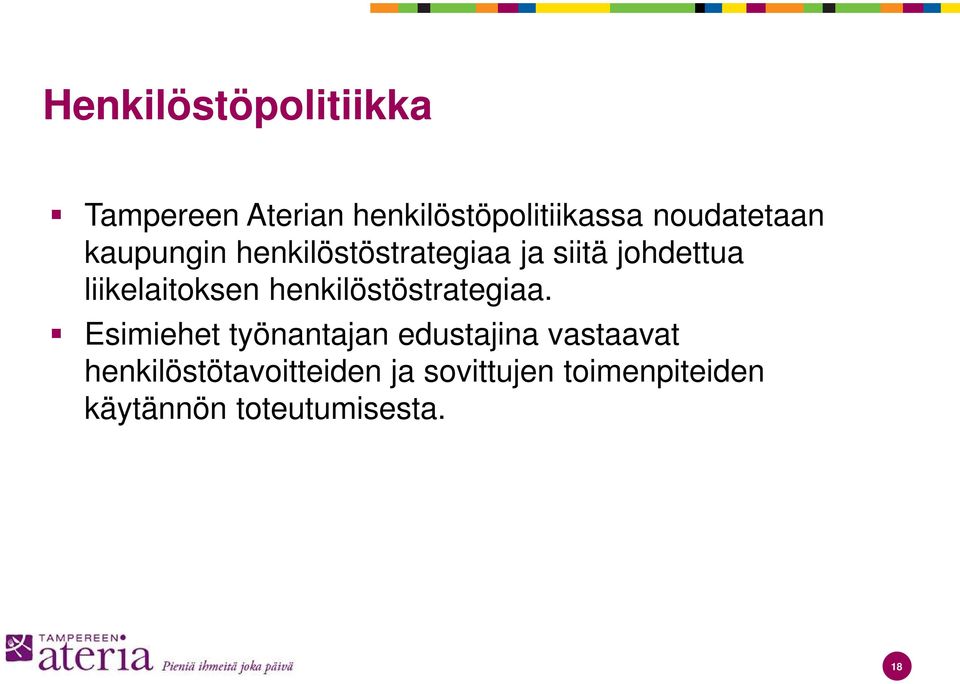 liikelaitoksen henkilöstöstrategiaa.