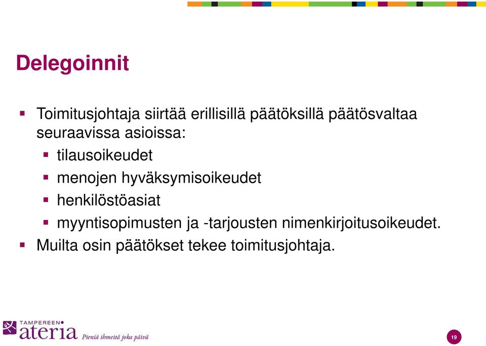 hyväksymisoikeudet henkilöstöasiat myyntisopimusten ja