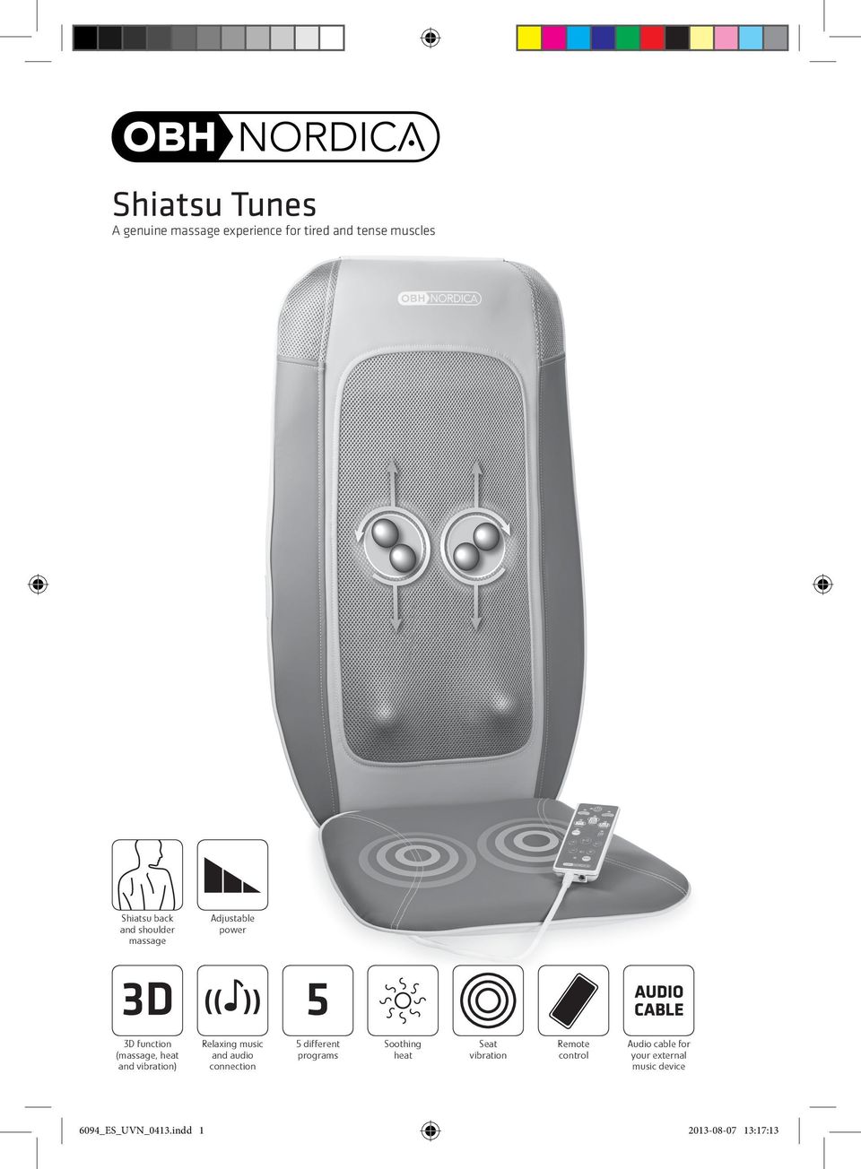 music and audio connection 5 different programs Soothing heat Seat vibration Remote