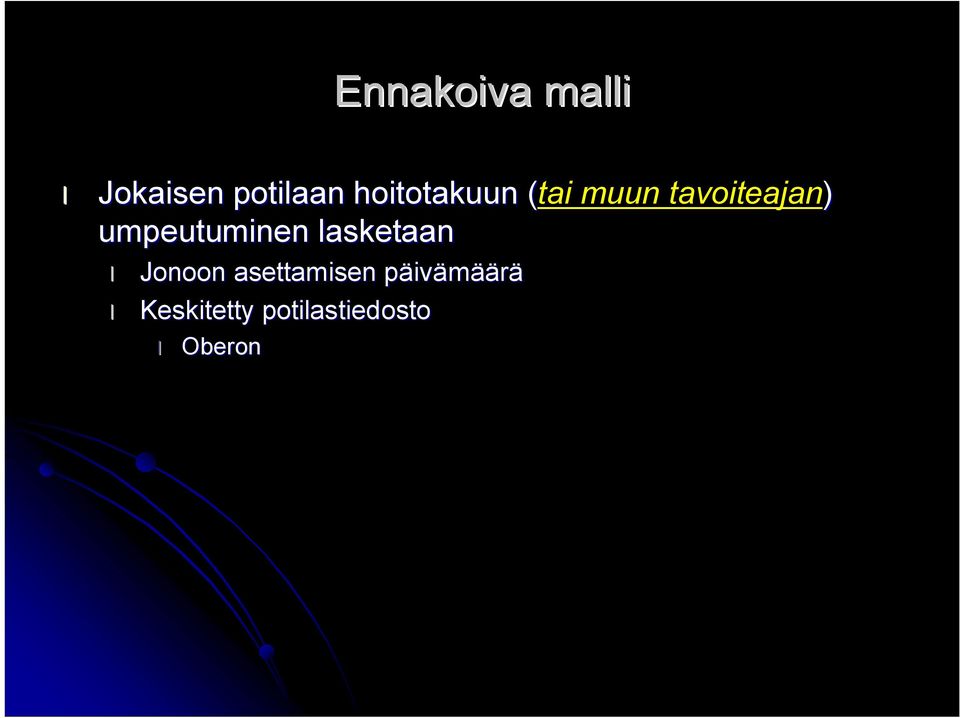 umpeutuminen lasketaan Jonoon