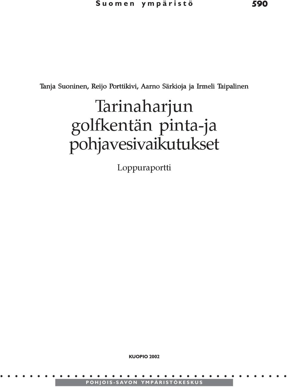 Tarinaharjun golfkentän pinta-ja