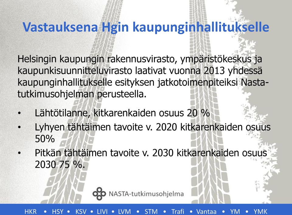 jatkotoimenpiteiksi Nastatutkimusohjelman perusteella.