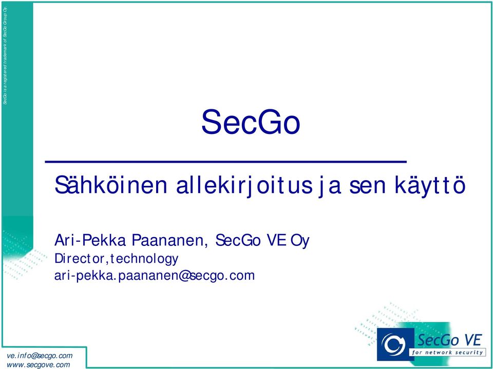 Paananen, SecGo VE Oy