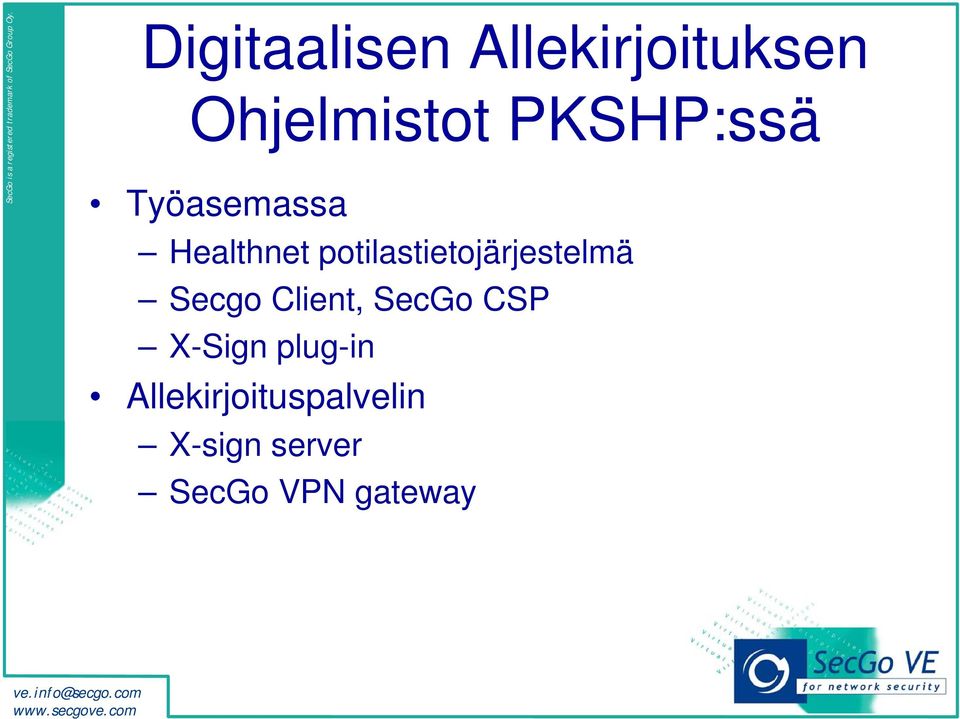 potilastietojärjestelmä Secgo Client, SecGo CSP