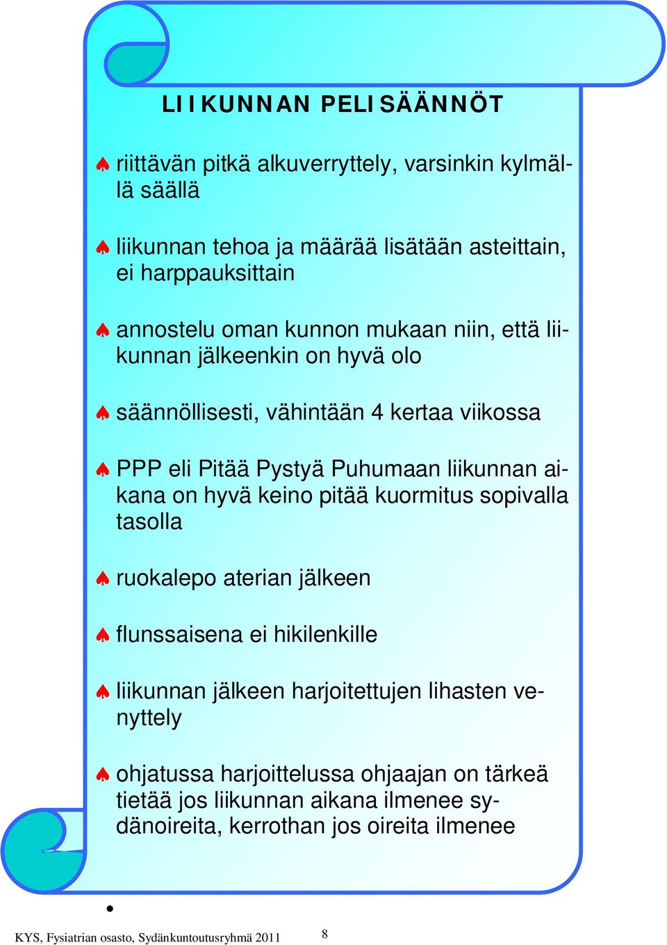 hyvä keino pitää kuormitus sopivalla tasolla ruokalepo aterian jälkeen flunssaisena ei hikilenkille liikunnan jälkeen harjoitettujen lihasten venyttely