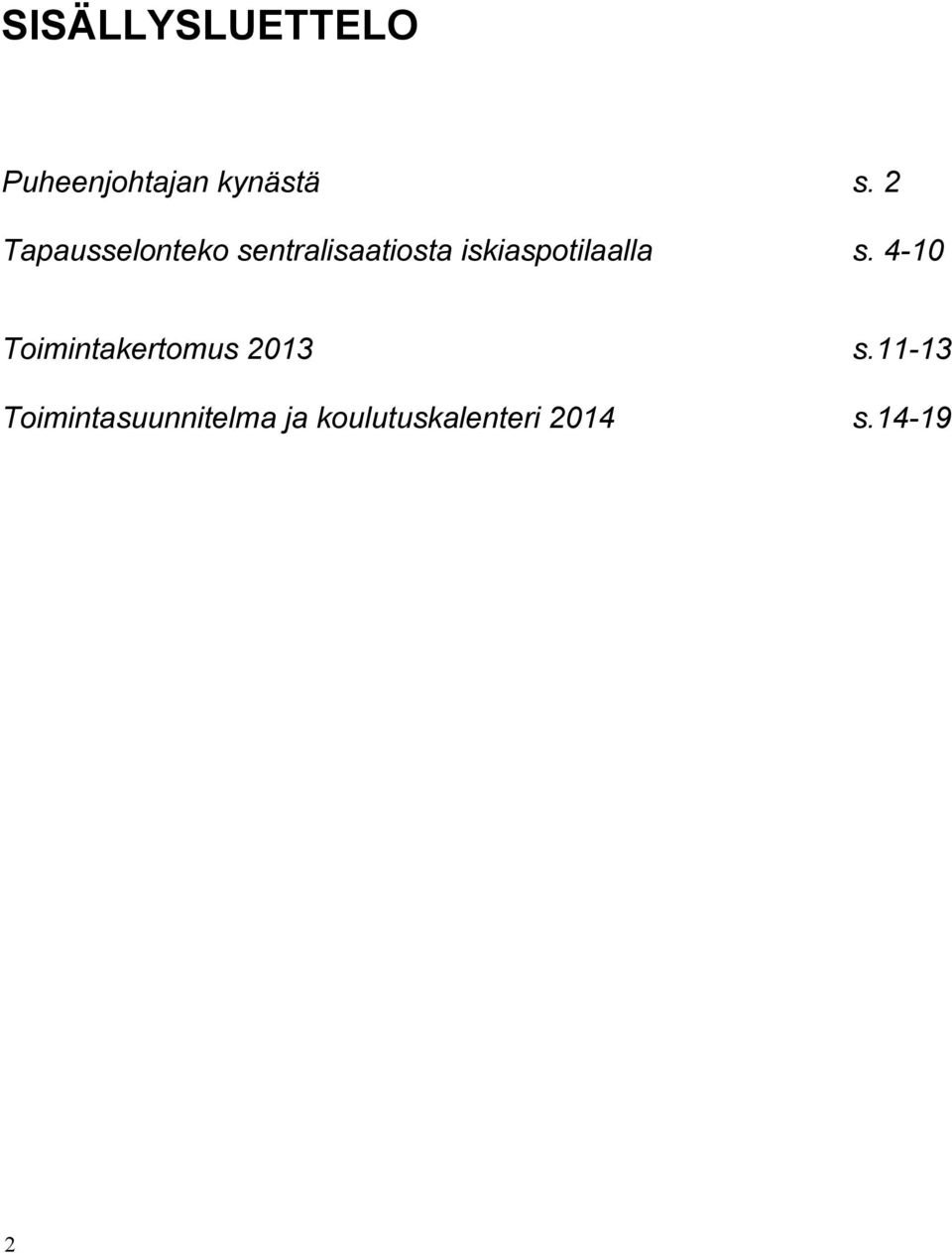 iskiaspotilaalla s.
