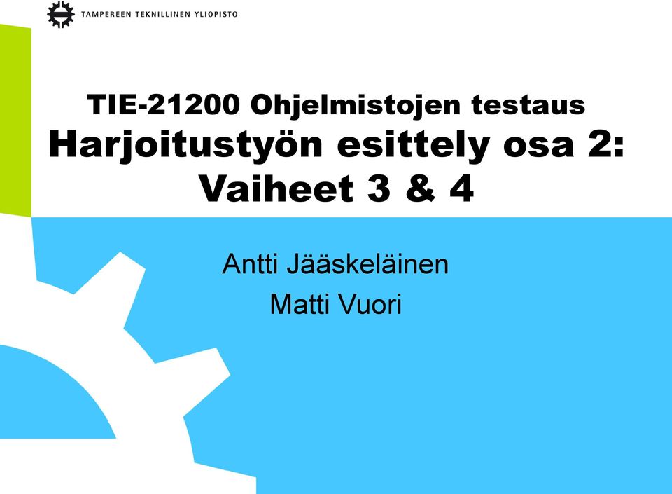 esittely osa 2: Vaiheet 3