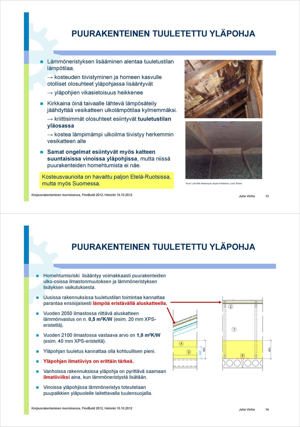 ulkolämpötilaa kylmemmäksi.