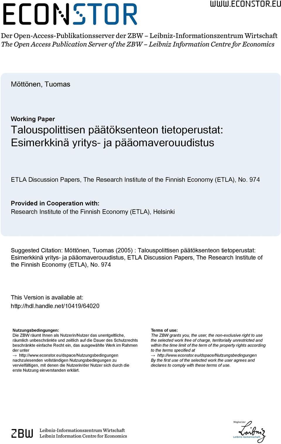eu Der Open-Access-Publikationsserver der ZBW Leibniz-Informationszentrum Wirtschaft The Open Access Publication Server of the ZBW Leibniz Information Centre for Economics Möttönen, Tuomas Working