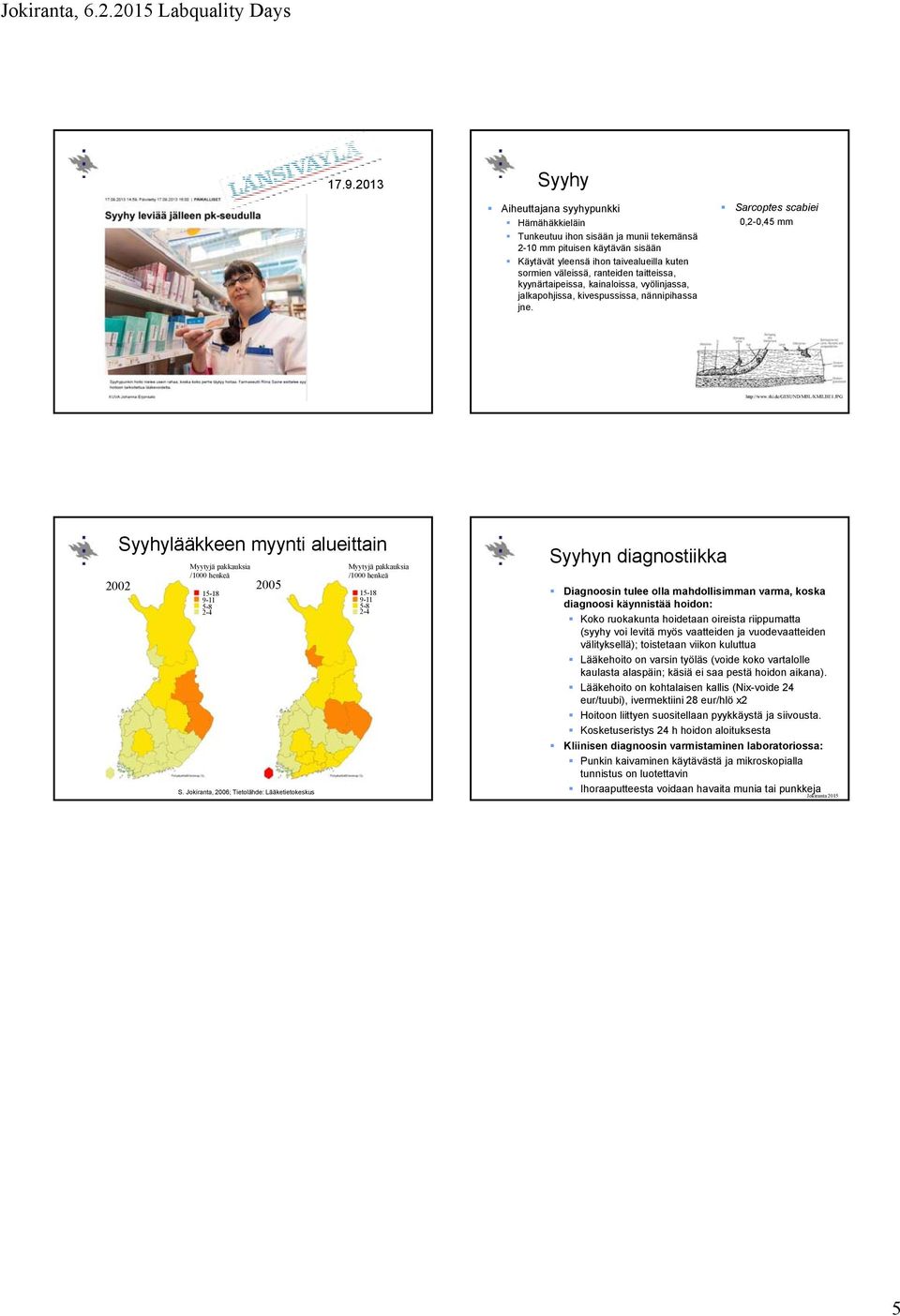 jpg Syyhylääkkeen myynti alueittain 2002 2005 15-18 S.