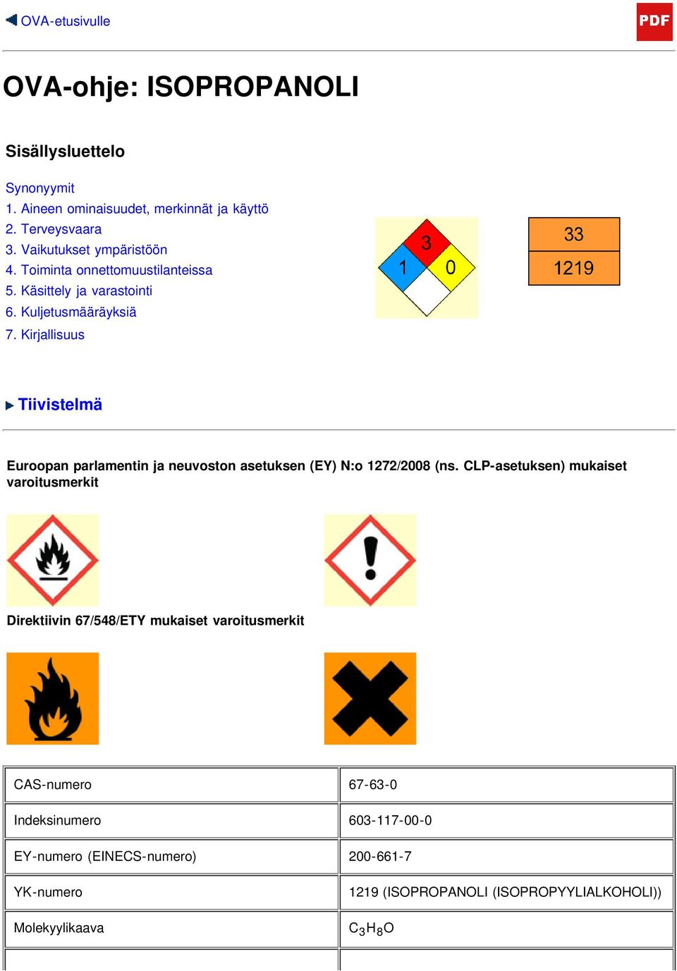 Kirjallisuus Tiivistelmä Euroopan parlamentin ja neuvoston asetuksen (EY) N:o 1272/2008 (ns.