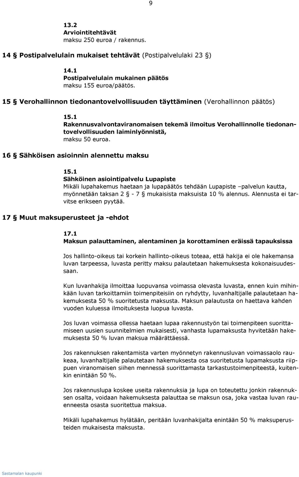 16 Sähköisen asioinnin alennettu maksu 15.