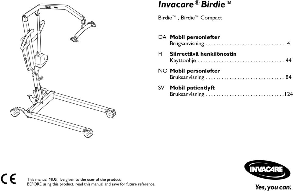 ............................. 84 SV Mobil patientlyft Bruksanvisning.