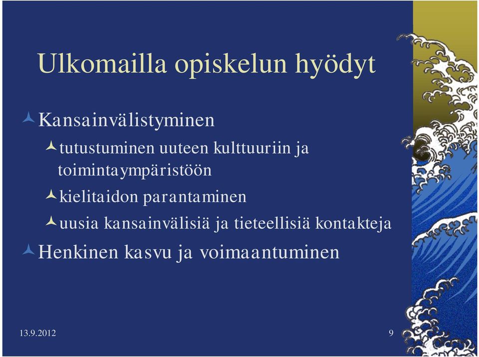 kielitaidon parantaminen uusia kansainvälisiä ja